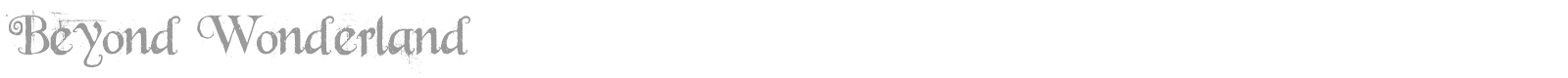 Beyond Wonderland font preview